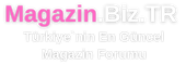 Magazin - Türkiye'nin ilk Ve Tek Magazin Forumu